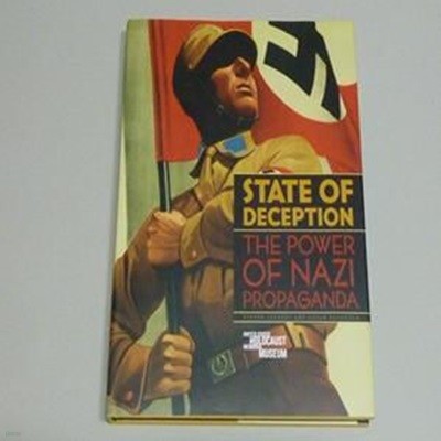 State of Deception: The Power of Nazi Propaganda Hardcover-2011