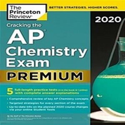 Cracking the AP Chemistry Exam 2020, Premium Edition