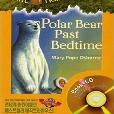 Polar Bears Past Bedtime (Magic Tree House #12)