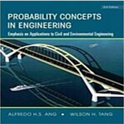 Probability Concepts in Engineering: Emphasis on Applications to Civil and Environmental Engineering, 2e Instructor Site (Hardcover, 2) 