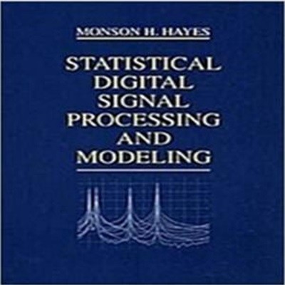 Statistical Digital Signal Processing and Modeling (Paperback)