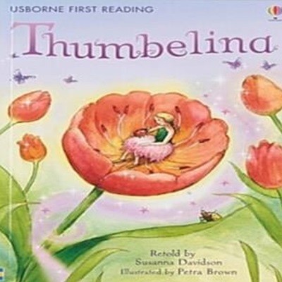 Usborn First Readers 4-12 : Thumbelina