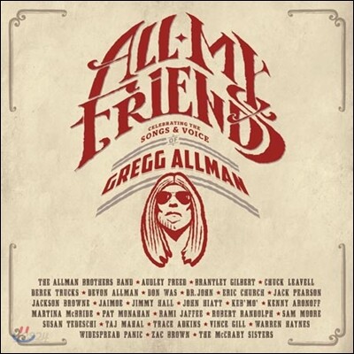 Gregg Allman - All My Friends: Celebrating The Songs & Voice Of Gregg Allman (Deluxe Edition)