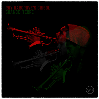 Roy Hargrove's Crisol — Grande-Terre 앨범 커버