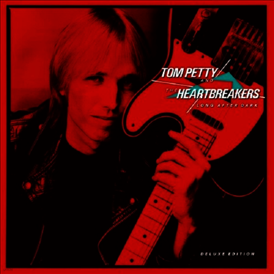 Tom Petty & The Heartbreakers — Long After Dark (Deluxe Edition) 앨범 커버