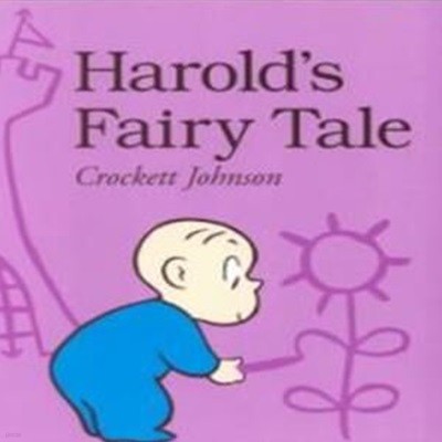 Harold's Fairy Tale (Further Adventures With the Purple Crayon)