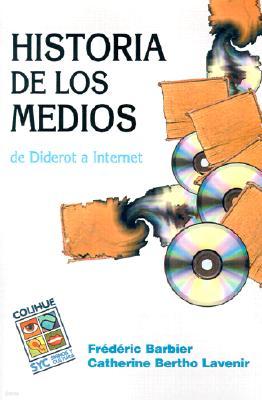 Historia De Los Medios : De Diderot a Internet