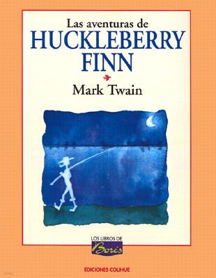 Las Aventuras De Huckleberry Finn