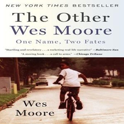 The Other Wes Moore: One Name, Two Fates (One Name, Two Fates)