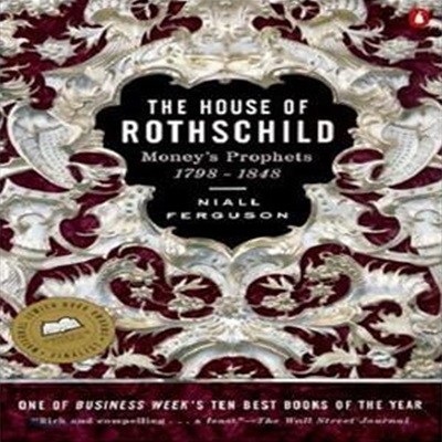 House of Rothschild, Volume 1 (Money's Prophets, 1798-1848)