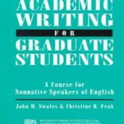 Academic Writing for Graduate Students (Essential Tasks and Skills)