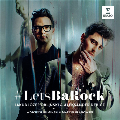 Jakub Jozef Orlinski — 야쿱 요제프 오를린스키 - 카운터테너의 바로크 (Jakub Jozef Orlinski - #LetsBaRock - Jakub Jozef Orlinski 앨범 커버