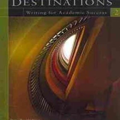 Destinations 2 (1st, Paperback) (Writing for Academic Success)