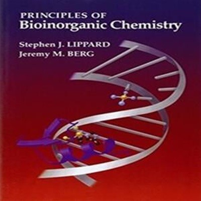 Principles of Bioinorganic Chemistry