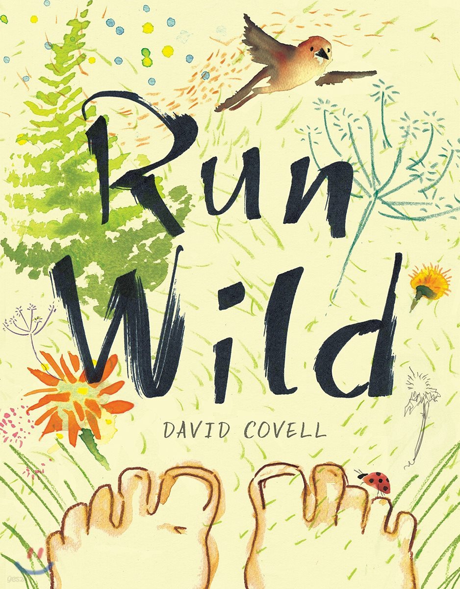 Run Wild : 뉴욕타임즈 뉴욕도서관 공동 선정 2018년 올해의 그림책 10