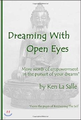 Dreaming With Open Eyes