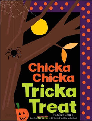 Chicka Chicka Tricka Treat
