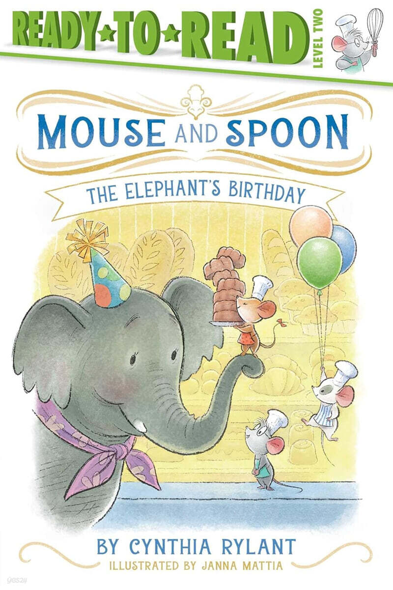 Ready-To-Read Level 2 : Mouse and Spoon : The Elephant's Birthday
