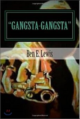 "Gangsta-Gangsta": Scandal City Tales