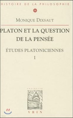 Platon Et La Question de La Pensee