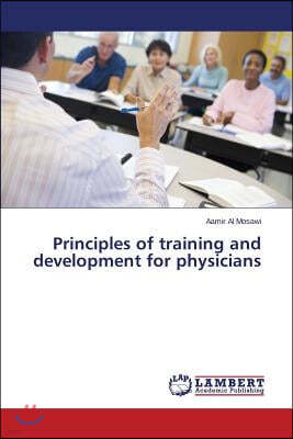 Principles of training and development for physicians