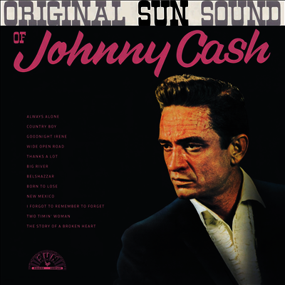 Johnny Cash — Original Sun Sound Of Johnny Cash (60th Anniversary Edition) 앨범 커버