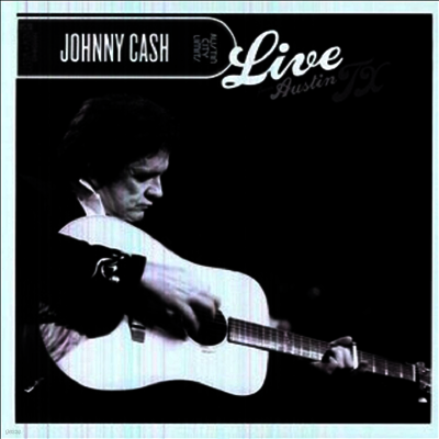 Johnny Cash — Live From Austin, TX 앨범 커버