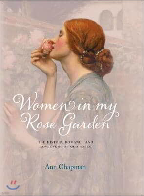 Women in My Rose Garden