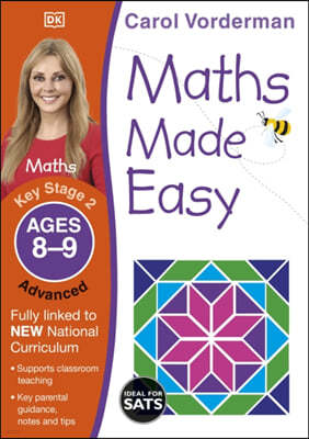 Maths Made Easy: Advanced, Ages 8-9 (Key Stage 2)