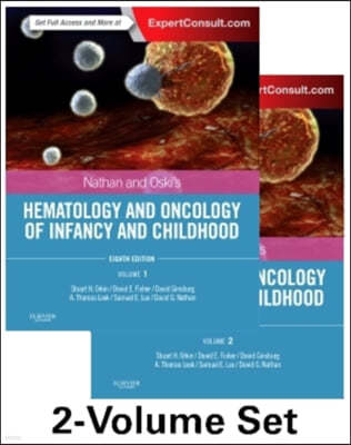 Nathan and Oski's Hematology and Oncology of Infancy and Childhood, 2-Volume Set