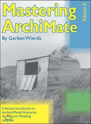 Mastering Archimate - Edition II