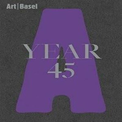 Art Basel Year 45