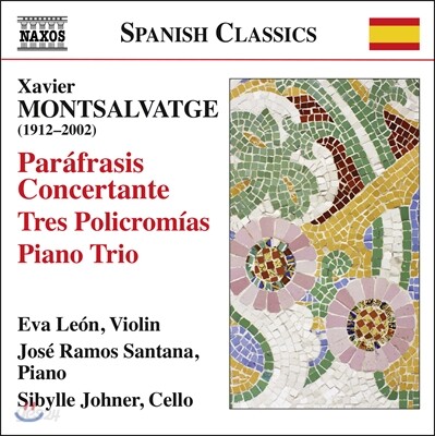 사비에르 몬살바헤: 바이올린과 피아노를 위한 작품들 (Xavier Montsalvatge: Parafrasis concertante)