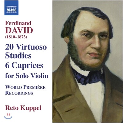 NAXOS Reto Kuppel 다비트: 20개의 비르투오조 연습곡, 6개의 카프리스 (Ferdinand David: 6 Caprices & 20 Virtuoso Studies)
