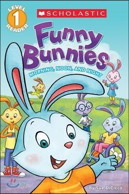 Scholastic Reader Level 1 : Funny Bunnies