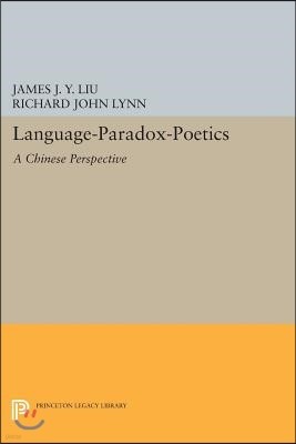 Language-Paradox-Poetics: A Chinese Perspective