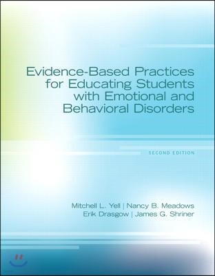 Evidence-Based Practices for Educating Students with Emotional and Behavioral Disorders, Pearson Etext with Loose-Leaf Verison -- Access Card Package