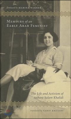 Memoirs of an Early Arab Feminist: The Life and Activism of Anbara Salam Khalidi