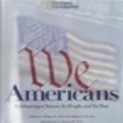 We Americans: Who We Are, Where We've Been (Hardcover, 3, Revised) / 토마스 B.앨런, Charles O. Hyman (엮은이) | National Geographic Society [영어원서 / 상급] 