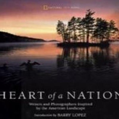 Heart of a Nation - Writers and Photographers Inspired by the American Landscape / Barry Lopez | Natl Geographic Society [영어원서 / 상급] 