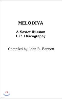 Melodiya: A Soviet Russian L.P. Discography