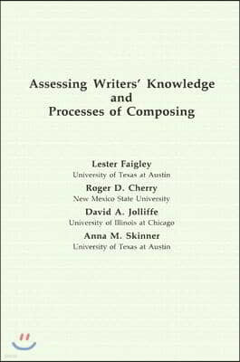 Assessing Writers' Knowledge and Processes of Composing