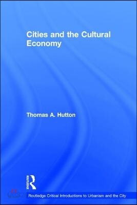 Cities and the Cultural Economy