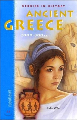 Nextext Stories in History: Student Text Ancient Greece, 2000-300 B.C.