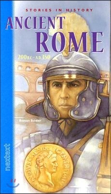 Nextext Stories in History: Student Text Ancient Rome, 200 B.C.-A.D. 350