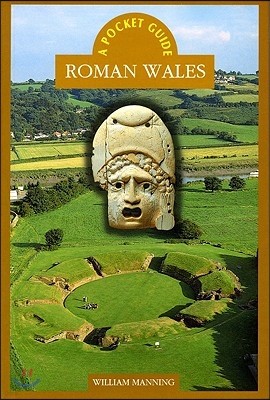 A Pocket Guide: Roman Wales