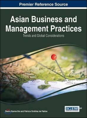 Asian Business and Management Practices: Trends and Global Considerations