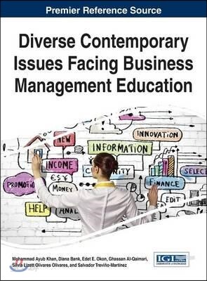 Diverse Contemporary Issues Facing Business Management Education