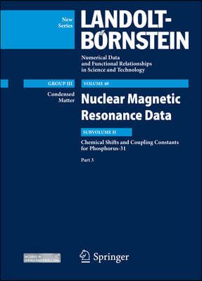 Chemical Shifts and Coupling Constants for Phosphorus-31, Part 3: Nuclear Magnetic Resonance Data