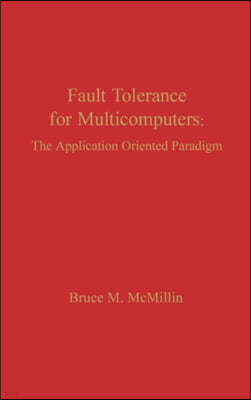 Fault Tolerance for Microcomputers: The Application Oriented Paradigm